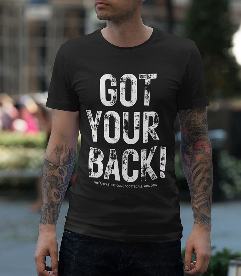 GOT YOUR BACK! Unisex Tee
